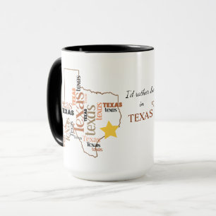 Plutôt être au Texas Word Art Mug