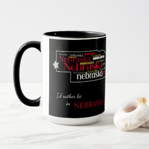 Plutôt être dans Nebraska Word Art Mug