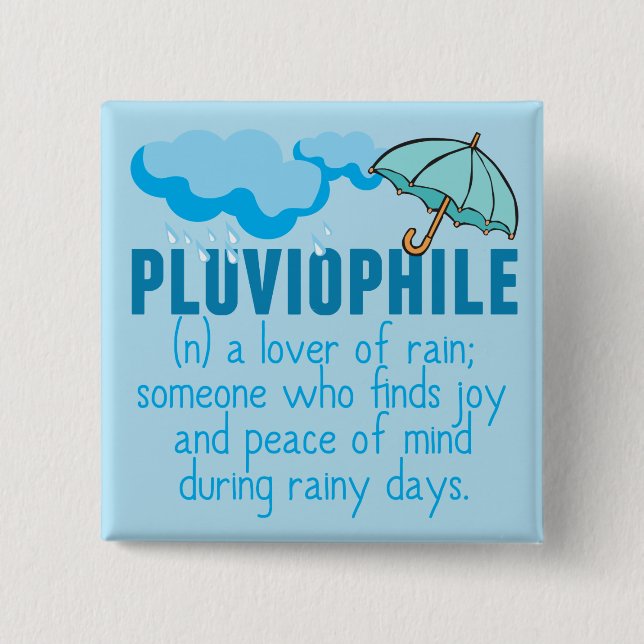 Pluviophile 2 Inch Square Button (Front)