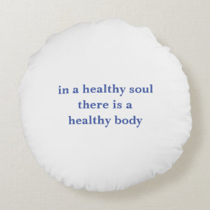 Plw4 healthy soul round pillow