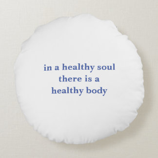 Plw4 healthy soul  round pillow