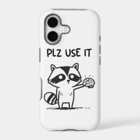 Plz Use It - Funny Racoon Sarcastic