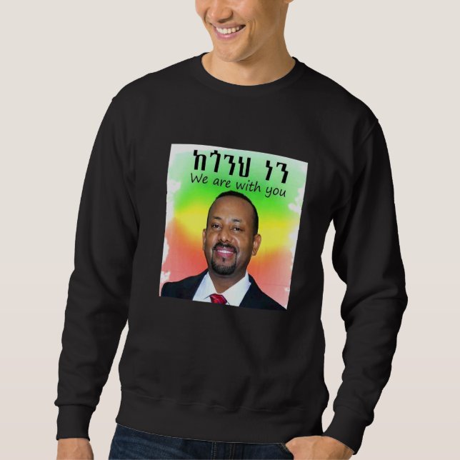 Pm Dr Abiy Ahmed Sweatshirt (Front)