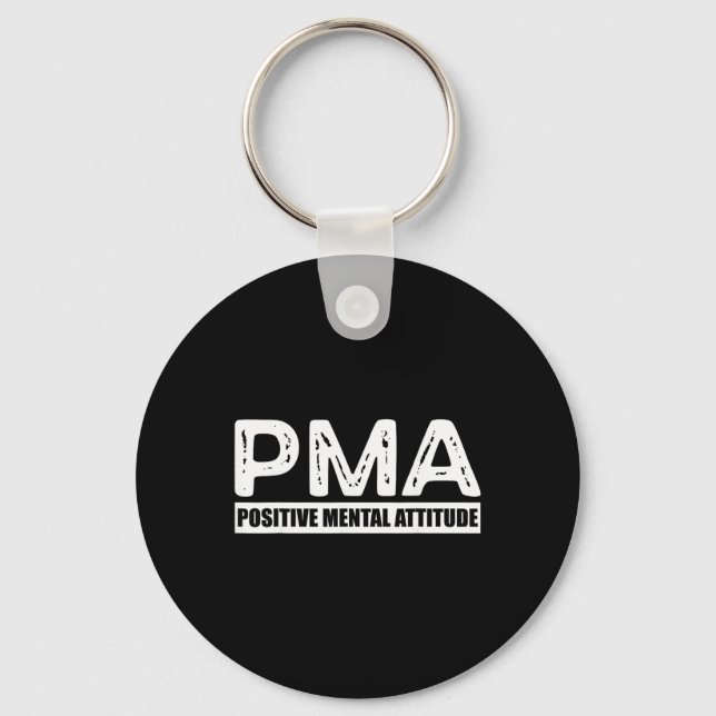 Pma Positive Mental Attitude  Keychain (Front)