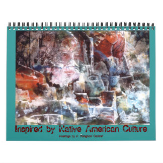 PMACarlson  Inspired by Native American Culture Ca Calendar