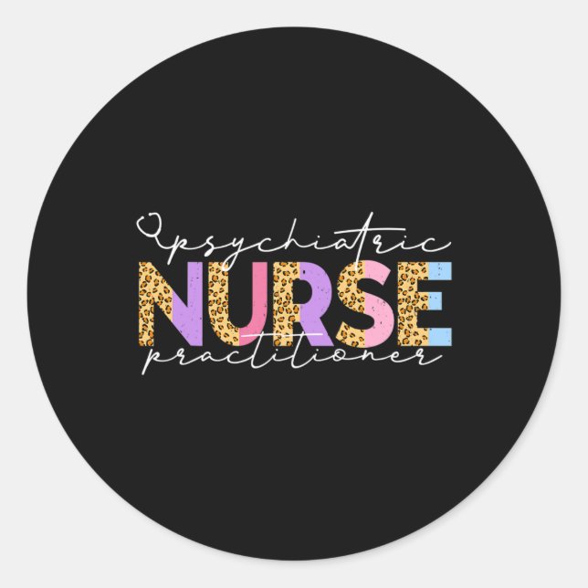 Pmhnp Cute Psychiatric Nurse Practitioner Leopard  Classic Round Sticker (Front)