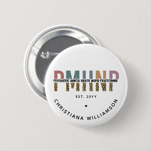 PMHNP Leopard Print Psychiatric Mental Health NP 2 Inch Round Button
