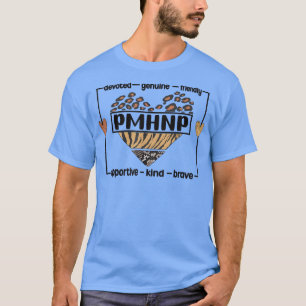 PMHNP Psychiatric Mental Health Nurse Practitioner T-Shirt