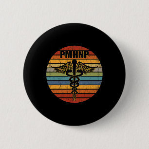 Pmnhp Psychiatric Nurse Practitioner Medical Caduc 2 Inch Round Button