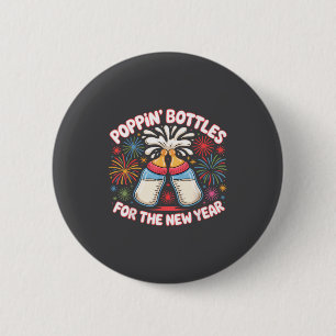 Pn Bottles For The New Year Funny Baby Milk Toast  2 Inch Round Button