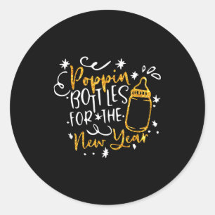 Pn Bottles For The New Year Happy New Years Eve Pa Classic Round Sticker