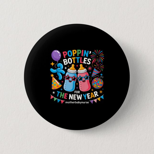 Pn Bottles For The New Year Mother Baby Nurse  2 Inch Round Button (Front)