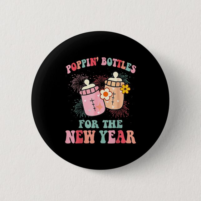 Pn’ Bottles For The New Year Nicu Nurse  2 Inch Round Button (Front)