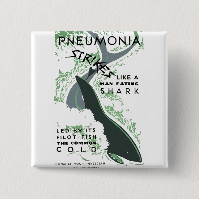 Pneumonia Strikes 2 Inch Square Button (Front)