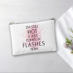 Pochette À Accessoires Je suis encore chaud Il vient juste en flash humor