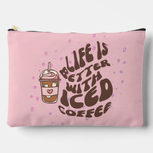 Pochette À Accessoires La Vie Est Meilleure Avec Le Café Glacé