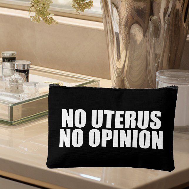 Pochette À Accessoires No Uterus No Opinion Pro Choice Citation Black (Créateur téléchargé)