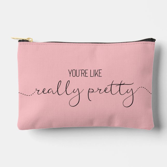 Pochette À Accessoires Vous êtes Comme Vraiment Joli + Nom (E) (Recto)