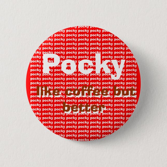 pocky pocky pocky pocky pocky pocky pocky pocky... 2 inch round button (Front)