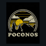 Poconos Pennsylvania Pa T Shirt Vintage Hiking Mou Poster<br><div class="desc">Poconos Pennsylvania Pa T Shirt Vintage Hiking Mountains Tee</div>