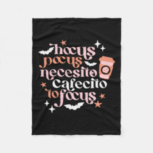 Pocus Necesito Cafecito To Focus Halloween Coffee Fleece Blanket