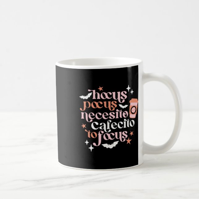 Pocus Necesito Cafecito To Focus Halloween Coffee  Mug (Right)