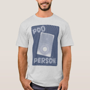 Pod Person Music Device Fun Slogan Art T-Shirt
