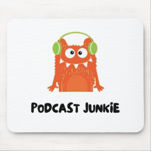 Podcast junkie mouse pad