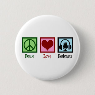 Podcast Peace Love Podcasts 2 Inch Round Button