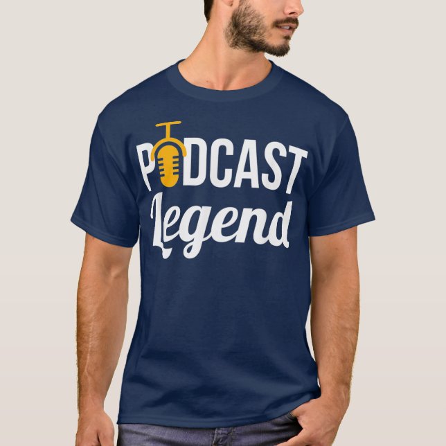 Podcast  Podcast Legend Podcast T for Podcasters T-Shirt (Front)