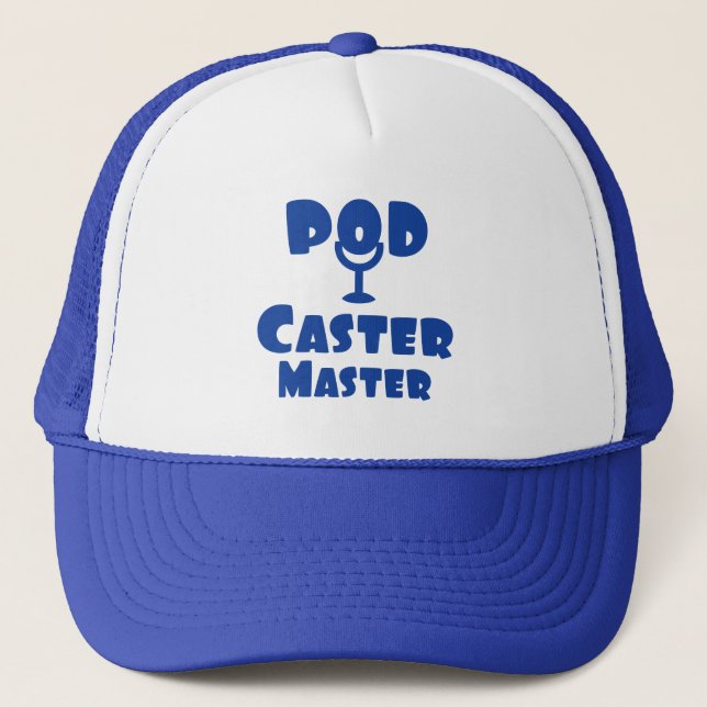 Podcaster Master Trucker Hat (Front)
