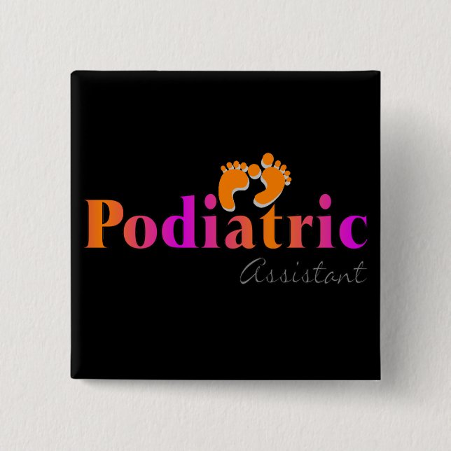 Podiatric Assistant With 2 Feet Design Inch Square Button (Front)