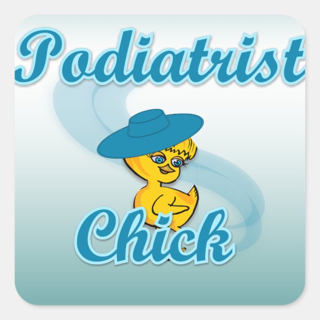 Podiatrist Chick #3 Square Sticker (Front)