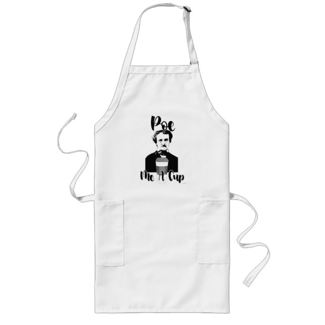 Poe Me A Cup Funny Classic Design Long Apron (Front)