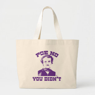 Poe No Funny Classic Author Slogan Large Tote Bag
