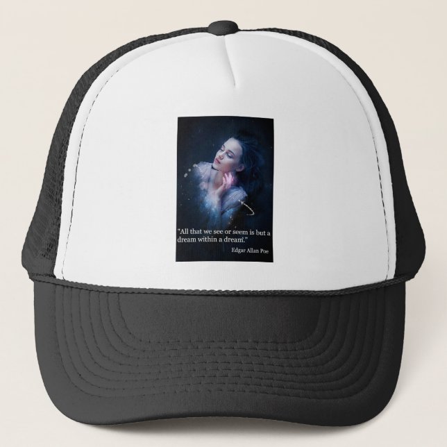 Poe quote on dreams trucker hat (Front)