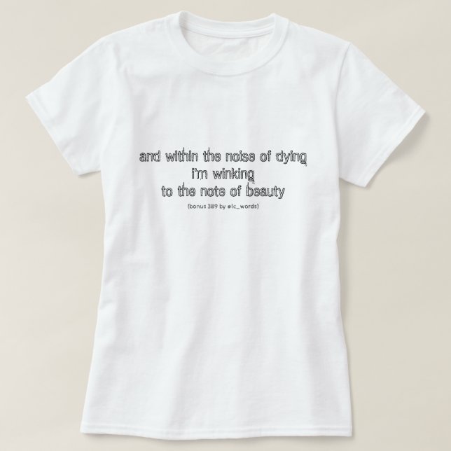 Poème sur la mort et la beauté T-shirt (Design devant)