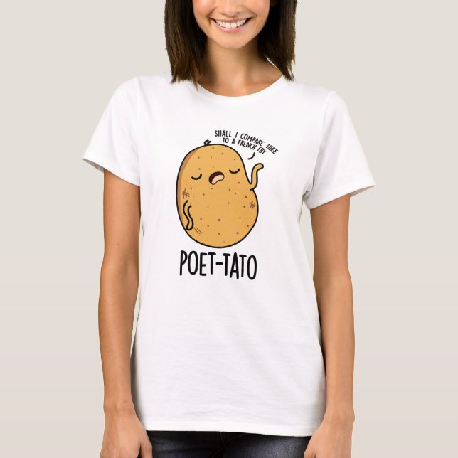 Poet-tato Funny Potato Pun  T-Shirt (Front)