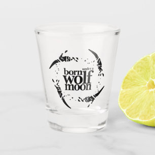 Poetic Born Under a Wolf Moon Claws Shot Glass