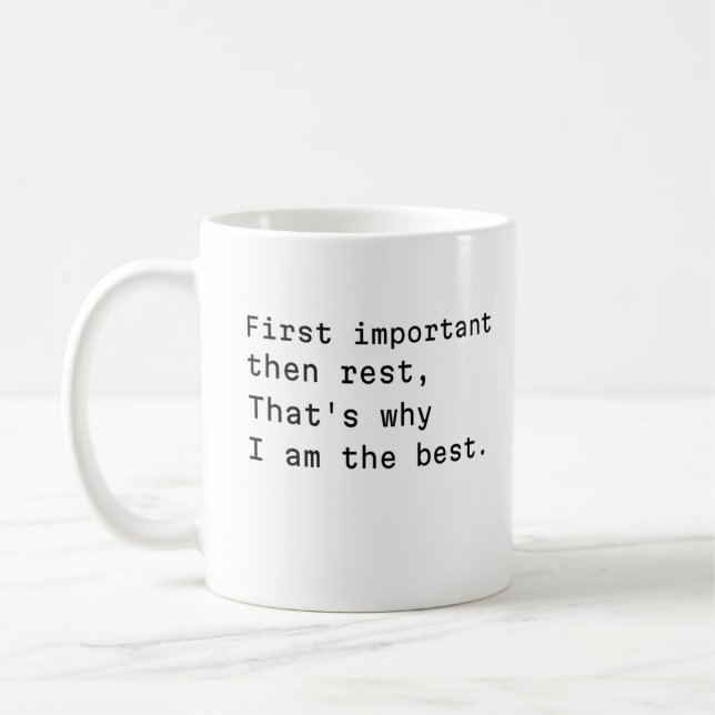 poetic coffee mug about important things first (Left)