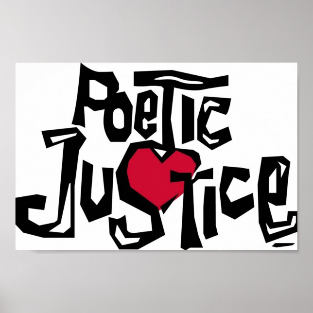 Poetic Justice Shirt Poster (Front)