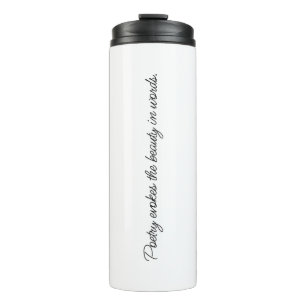 Poetry Evokes Thermal Tumbler