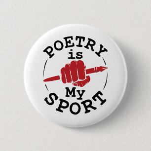 Poetry Is My Sport Poet Poem Writer 2 Inch Round Button