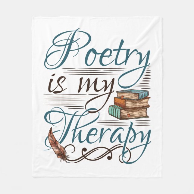Poetry Is My Therapy Poet Poem Writer Fleece Blanket (Front)