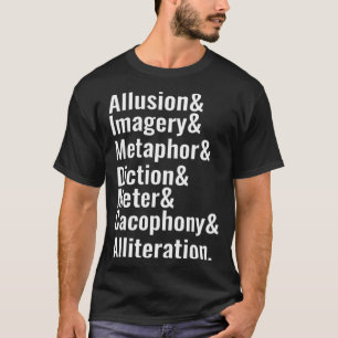 Poetry Literary Devices Literature Words Quote T-Shirt