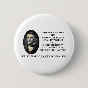 Poetry Teaches Enormous Force Of Few Words Quote 2 Inch Round Button