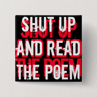 POETS IN DISTRESS SHUT UP BUTTON