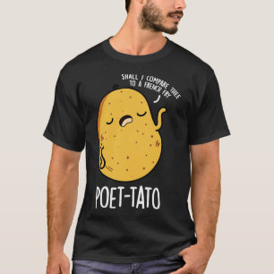 Poettato Funny Potato Pun 1 T-Shirt