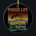 Pogue Life Outer Banks Vintage Hippie Camping Ceramic Ornament<br><div class="desc">Pogue Life Outer Banks Retro Vintage Hippie Camping</div>