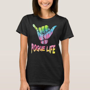 Pogue Life Shaka Bro Hand Sign Hang Loose Tie Dye T-Shirt